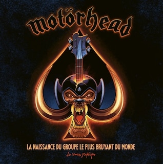 Motörhead: la naissance du groupe le plus bruyant du monde