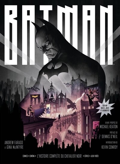 Front cover_Batman : l'histoire complète du chevalier noir : comics, cinéma, séries, jeux vidéo