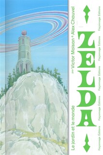 Front cover_Zelda : le jardin et le monde