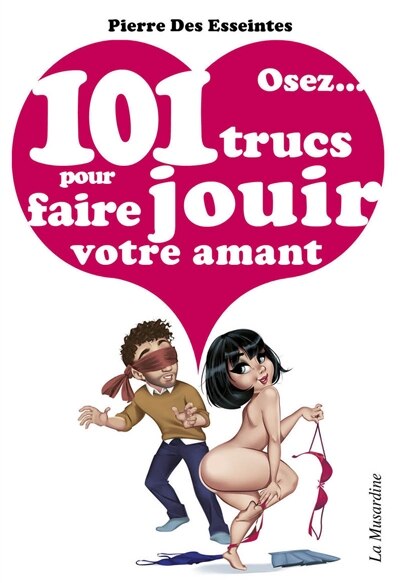 Front cover_Osez... 101 trucs pour faire jouir votre amant