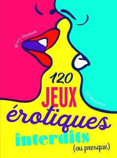 Front cover_120 JEUX ÉROTIQUES INTERDITS (OU PRESQUE)