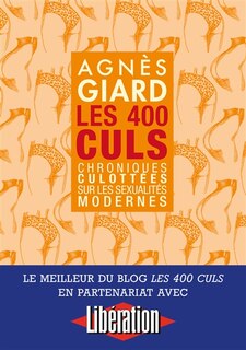 Front cover_Les 400 culs : chroniques culottées sur les sexualités modernes
