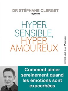 Front cover_Hyper sensible, hyper amoureux