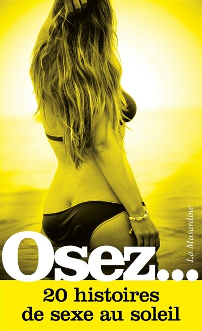 Couverture_Osez... 20 histoires de sexe au soleil
