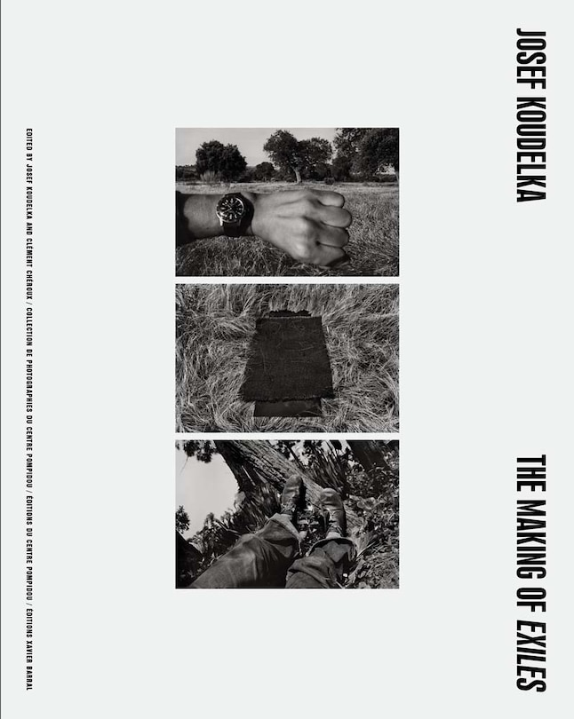 Front cover_Josef Koudelka: The Making of Exiles