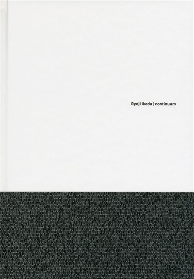 Couverture_Ryoji Ikeda, continuum