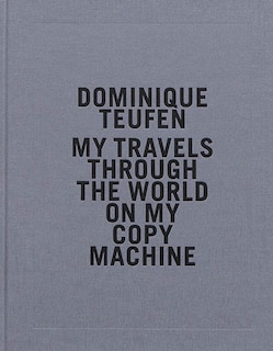 Front cover_My travels through the world on my copy machine