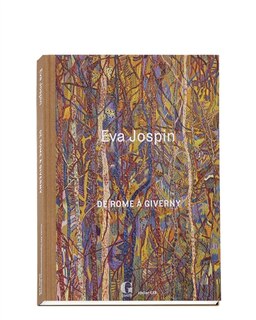 Front cover_Eva Jospin : de Rome à Giverny