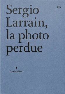 Couverture_Sergio Larrain, la photo perdue