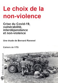 Le choix de la non-violence: crise du Covid-19, vulnérabilité, interdépendance et non-violence