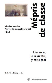 Front cover_Mépris de classe : l'exercer, le ressentir, y faire face