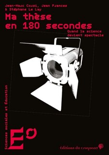 Front cover_Ma thèse en 180 secondes : quand la science devient spectacle
