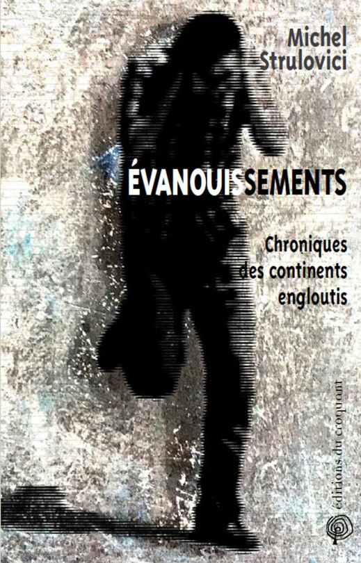 Evanouissements: chroniques des continents engloutis