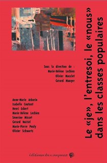 Couverture_Le je, l'entresoi, le nous dans les classes populaires