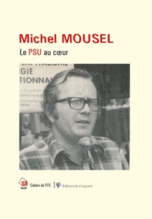 Michel Mousel: le PSU au coeur