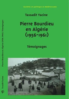 Couverture_Pierre Bourdieu en Algérie (1956-1961)