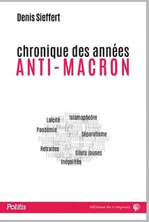 Chronique des années anti-Macron