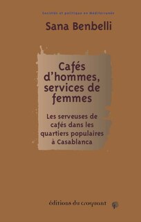 Couverture_Cafés d'hommes, services de femmes