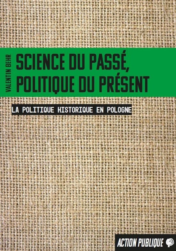 Front cover_Science du passé, politique du présent