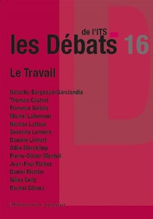 Couverture_Les d&eacute;bats de l'ITS, n&deg;16. Le travail