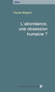 Front cover_L' abondance, une obsession humaine ?