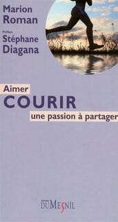 Aimer courir: une passion à partager