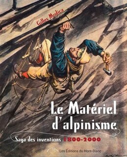 Alpinisme: la saga des inventions