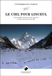 Couverture_Le ciel pour linceul : l'incroyable histoire de la journée la plus meurtrière du K2