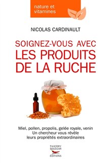 Couverture_Soignez-vous avec les produits de la ruche