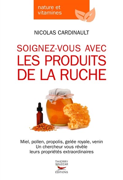 Couverture_Soignez-vous avec les produits de la ruche