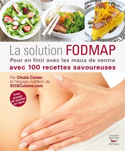 Couverture_La solution fodmap : pour en finir avec les maux de ventre : avec 100 recettes savoureuses