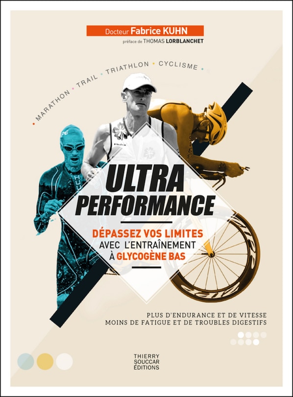 Couverture_Ultra performance : dépassez vos limites avec l'entraînement à glycogène bas : plus d'endurance et de vitesse, moins de fatigue et de troubles digestifs, marathon, trail, triathlon, cyclisme