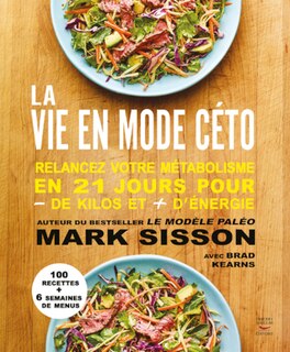 Couverture_La vie en mode céto : relancez votre métabolisme en 21 jours pour - de kilos et + d'énergie