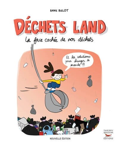 Front cover_Déchets land : la face cachée de nos déchets : et les solutions pour changer le monde !!!