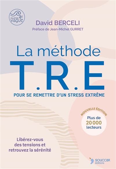 Couverture_La méthode TRE pour se remettre d'un stress extrême