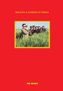 Front cover_Kim Jong Il Looking At Things