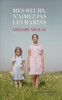 Couverture_Mes soeurs, n'aimez pas les marins