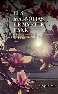 Couverture_Les magnolias de Myrtle Lane
