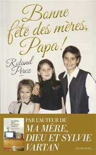Front cover_Bonne f&ecirc;te des m&egrave;res, papa !