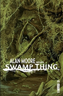 Front cover_Alan Moore présente Swamp Thing, Vol. 2