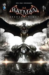 Front cover_Batman : Arkham knight, Vol. 1. Les origines