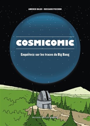 Cosmicomic: enquête(s) sur les traces du big bang