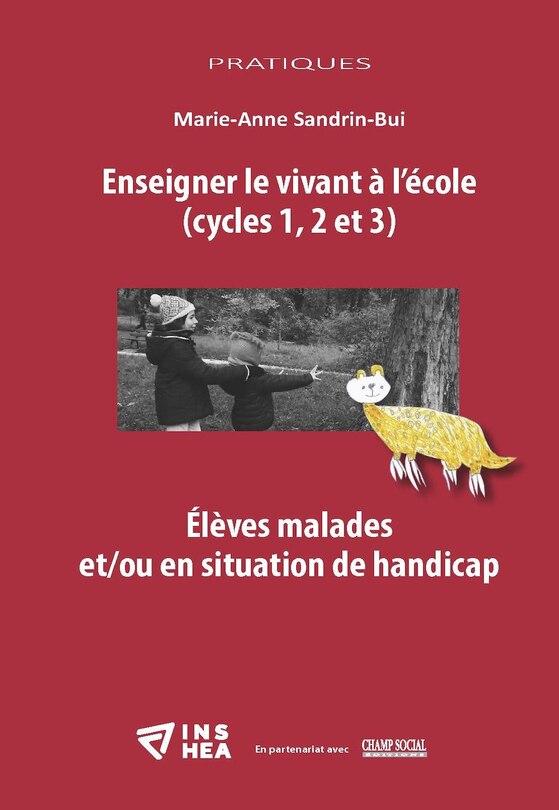 Front cover_Enseigner le vivant à l'école (cycles 1, 2 et 3) : élèves malades et-ou en situation de handicap