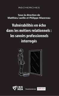 Front cover_Vulnérabilités en écho dans les métiers relationnels