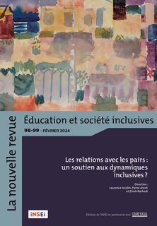 Front cover_La nouvelle revue Education et société inclusives, n°98-99. Les relations avec les pairs : un soutien aux dynamiques inclusives ?