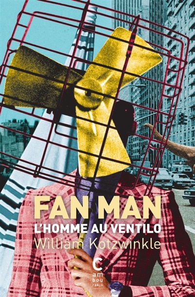 Front cover_Fan man : l'homme au ventilo