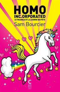 Front cover_Homo inc.orporated : le triangle et la licorne qui pète