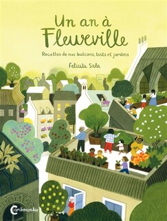 Couverture_Un an à Fleurville : recettes de nos balcons, toits et jardins