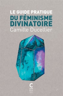 Front cover_Le guide pratique du féminisme divinatoire