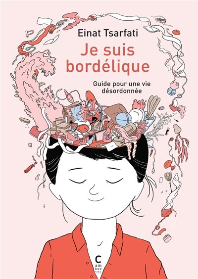 Front cover_Je suis bordélique : guide pour une vie désordonnée